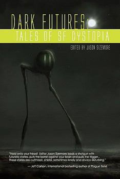 Paperback Dark Futures: Tales of Dystopian SF Book