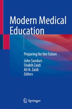 Hardcover Modern Medical Education: Preparing for the Future Book