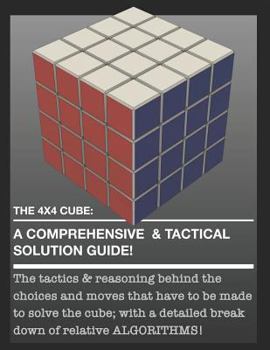 Paperback The 4x4 Cube: A Comprehensive & Tactical Solution Guide! Book