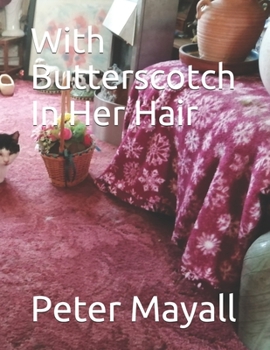 Paperback With Butterscotch In Her Hair Book