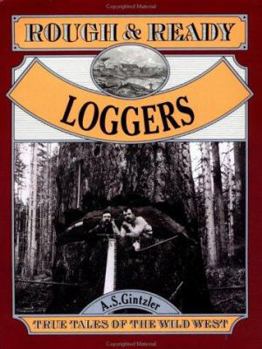 Paperback Rough & Ready Loggers Book