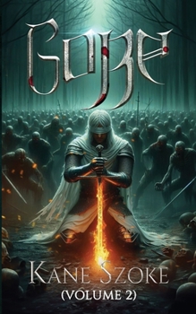 Gore, Volume 2: Dark Medieval YA Fantasy Novel (Gore: Dark Medieval YA Fantasy Novel)