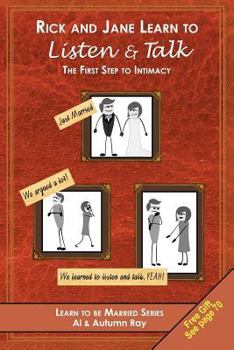 Paperback Rick and Jane Learn to Listen and Talk: The First Step to Intimacy Book