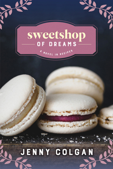 Welcome to Rosie Hopkins' Sweet Shop of Dreams - Book #1 of the Rosie Hopkins' Sweet Shop