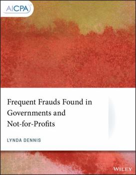 Paperback Frequent Frauds Found in Governments and Not-For-Profits Book