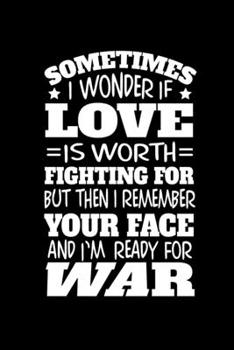 Paperback Notebook: True Love War Marriage Proposal Engagement Gift 120 Pages, 6X9 Inches, Lined / Ruled Book