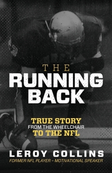 Paperback The Running Back: From the Wheelchair to the NFL Book