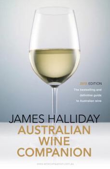 Paperback James Halliday Australian Wine Companion: The Bestselling and Definitive Guide to Australian Wine Book