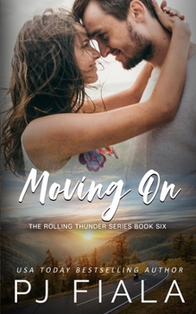 Paperback Moving On: A steamy, small-town, second chance romance Book