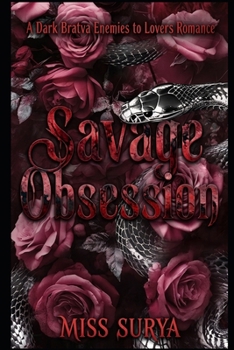 Paperback Savage Obsession: A Dark Bratva Enemies to Lovers Romance Book