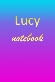 Paperback Lucy: Blank Notebook - Wide Ruled Lined Paper Notepad - Writing Pad Practice Journal - Custom Personalized First Name Initia Book