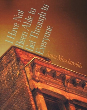Paperback I Have Not Been Able to Get Through to Everyone Book