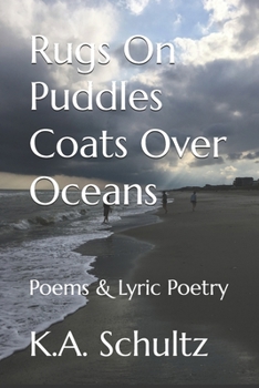 Paperback Rugs On Puddles Coats Over Oceans: Poems & Lyric Poetry Book
