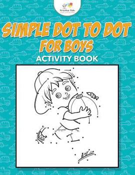 Paperback Simple Dot to Dot for Boys Activity Book