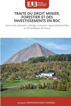 Paperback Traite Du Droit Minier, Forestier Et Des Investissements En Rdc [French] Book