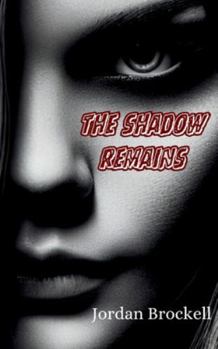 Paperback The Shadow Remains Book