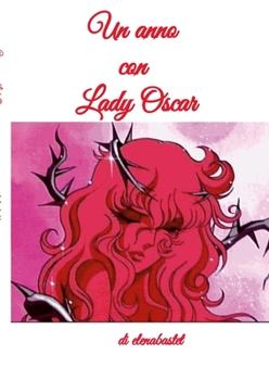 Paperback Un anno con Lady Oscar [Italian] Book