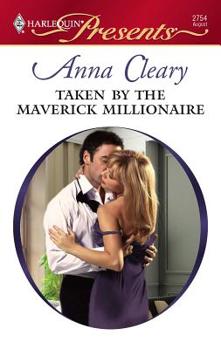 Mass Market Paperback Taken by the Maverick Millionaire Book
