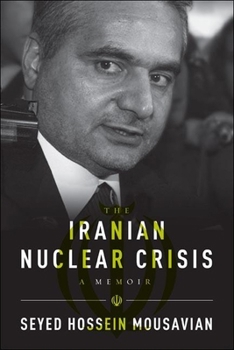 Paperback The Iranian Nuclear Crisis: A Memoir Book