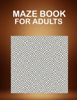 Paperback Maze Book For Adults: 50 hard maze puzzles for adults. Book