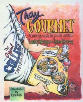 Paperback Tray Gourmet: Be Your Own Chef in the College Cafeteria Book