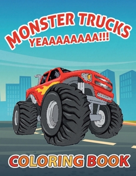 Paperback Monster Trucks YEAAAAAAAA!! Coloring Book