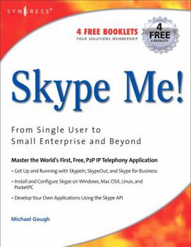 Paperback Skype Me! from Single User to Small Enterprise and Beyond Book