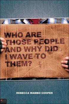 Paperback Who Are Those People and Why Did I Wave to Them? Book