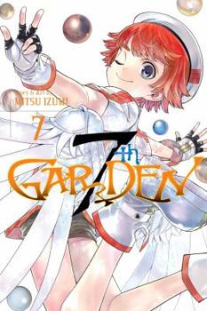 7th GARDEN, Vol. 7 - Book #7 of the 7th Garden