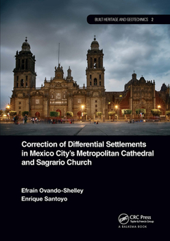 Paperback Correction of Differential Settlements in Mexico City's Metropolitan Cathedral and Sagrario Church Book