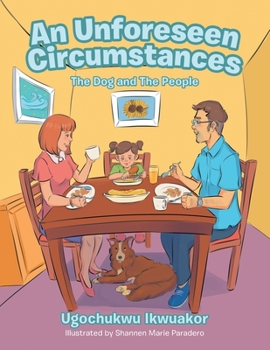 Paperback An Unforeseen Circumstances: The Dog and the People Book