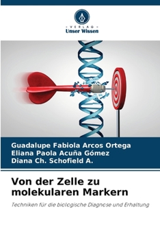 Von der Zelle zu molekularen Markern (German Edition)