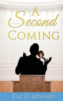 Paperback A Second Coming: A sad and twisted saga of an American church. Book