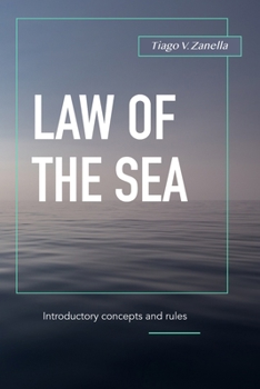 Paperback Law of the Sea: Introductory concepts and rules Book
