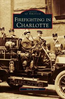 Hardcover Firefighting in Charlotte Book