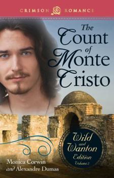 Paperback The Count of Monte Cristo: The Wild and Wanton Edition Volume 2 Book