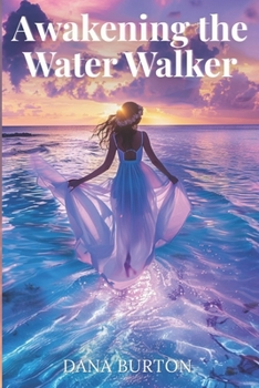 Awakening the Water Walker