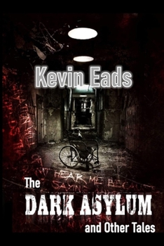 Paperback The Dark Asylum and Other Stories Book