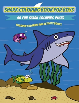 Paperback Shark Coloring Book for Kids: A Fun and Unique Collection of Shark Coloring Pages Book