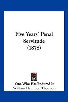 Paperback Five Years' Penal Servitude (1878) Book