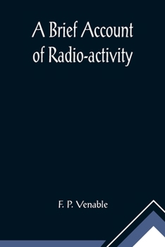 Paperback A Brief Account of Radio-activity Book