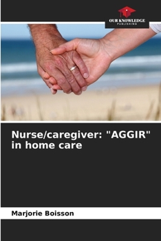 Paperback Nurse/caregiver: "AGGIR" in home care Book