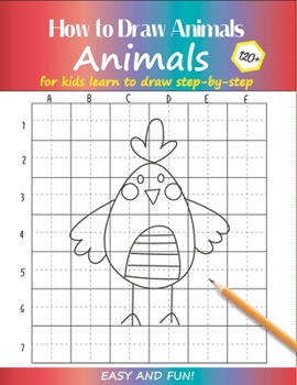 Paperback How to Draw Animals For Kids: Learn to Draw Step-by-Step Easy and Fun! To Draw Giraffe, Birds, Elephant, Lion, Dogs, Fish and Many More Creatures 12 Book