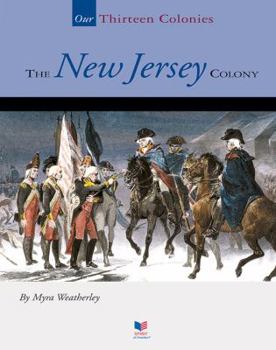 The New Jersey Colony (Spirit of America-Our Colonies) - Book  of the Our Thirteen Colonies