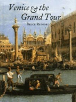 Hardcover Venice and the Grand Tour Book