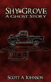 Paperback Shy Grove: A Ghost Story Book