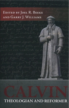 Paperback Calvin: Theologian and Reformer Book