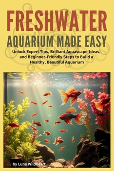 Paperback Freshwater Aquarium Made Easy Book