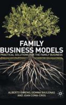 Hardcover Family Business Models: Practical Solutions for the Family Business Book