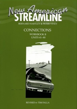 Paperback New American Streamline Connections, Workbook B: Units 41-80: An Intensive American English Series for Intermediate Students Book